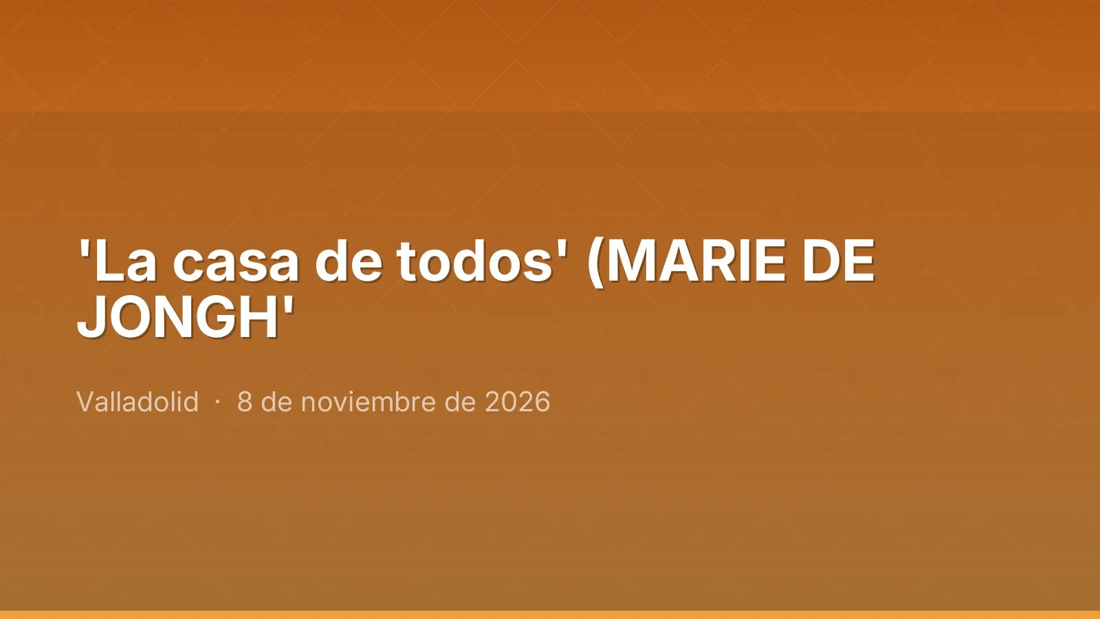 'La casa de todos' (MARIE DE JONGH'