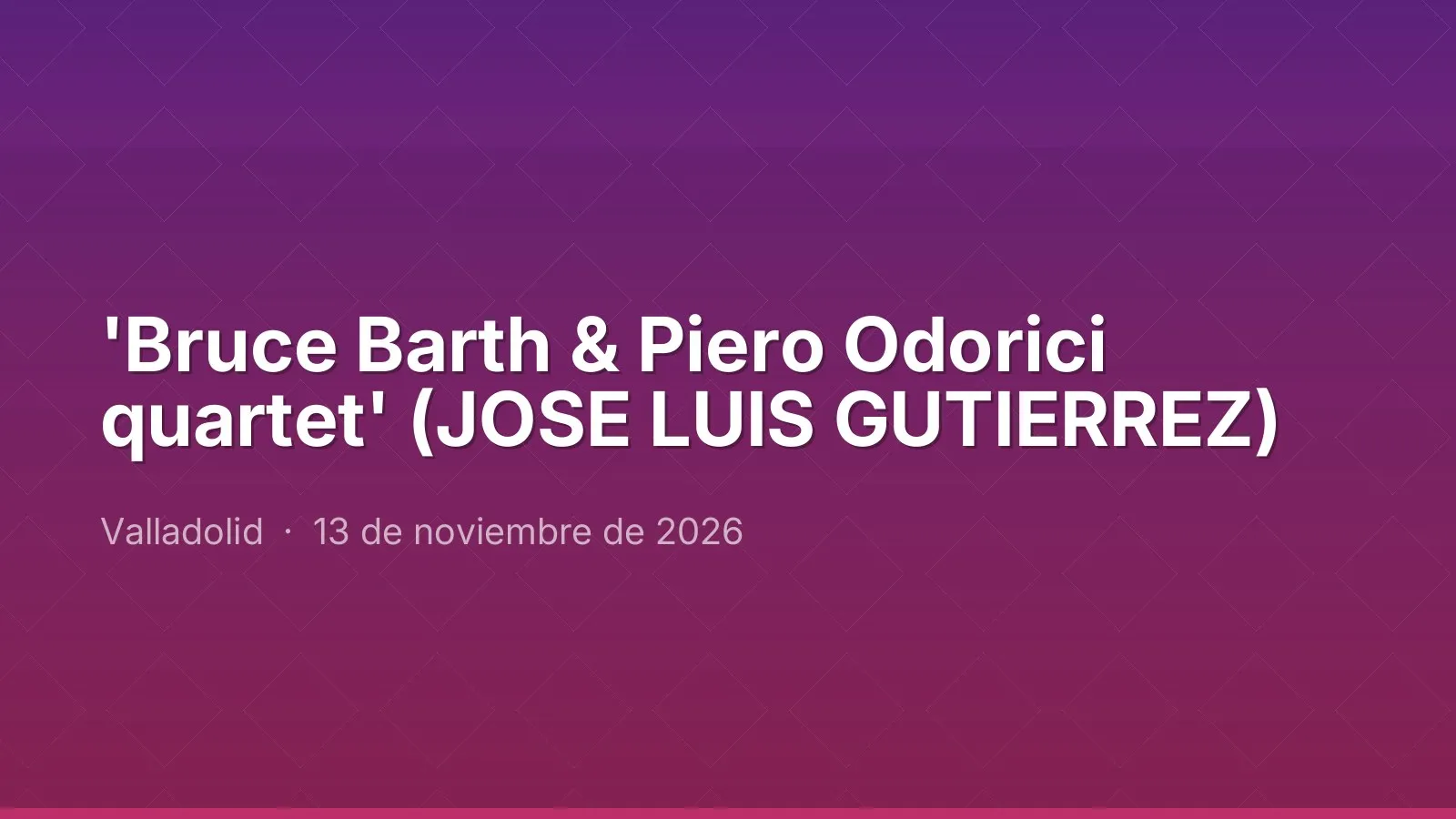 'Bruce Barth & Piero Odorici quartet' (JOSE LUIS GUTIERREZ)