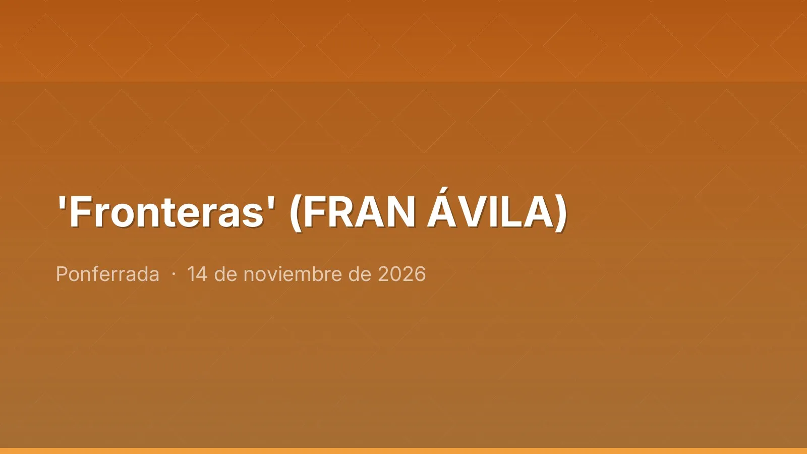 'Fronteras' (FRAN ÁVILA)