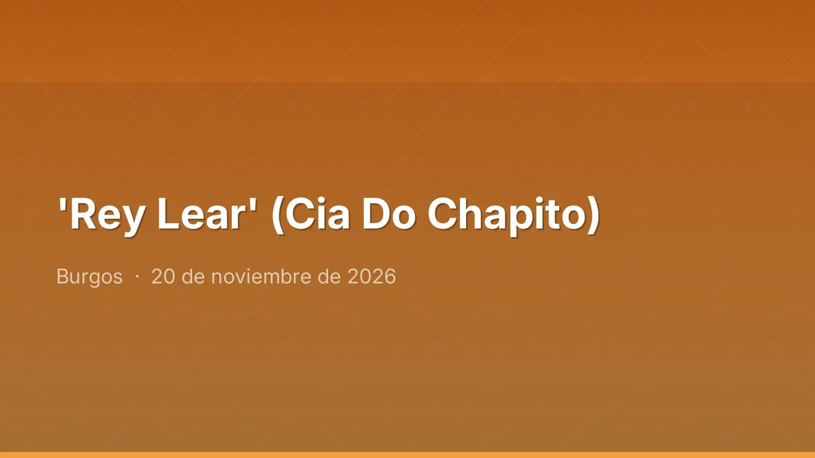 'Rey Lear' (Cia Do Chapito)