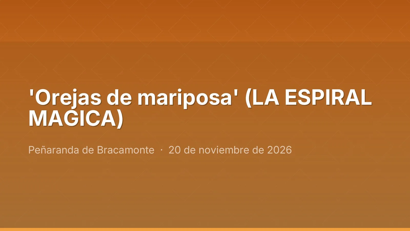 'Orejas de mariposa' (LA ESPIRAL MAGICA)