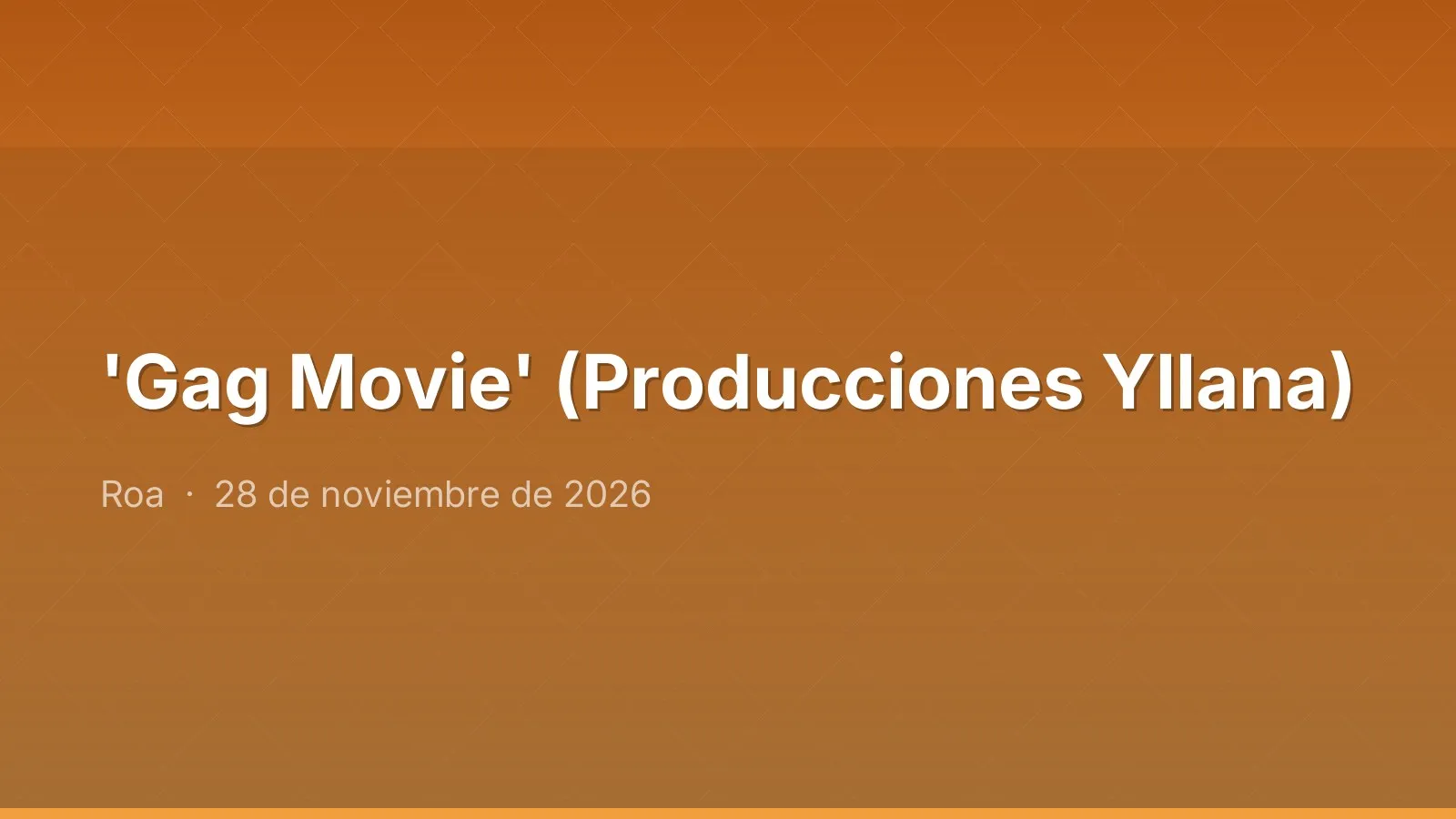 'Gag Movie' (Producciones Yllana)