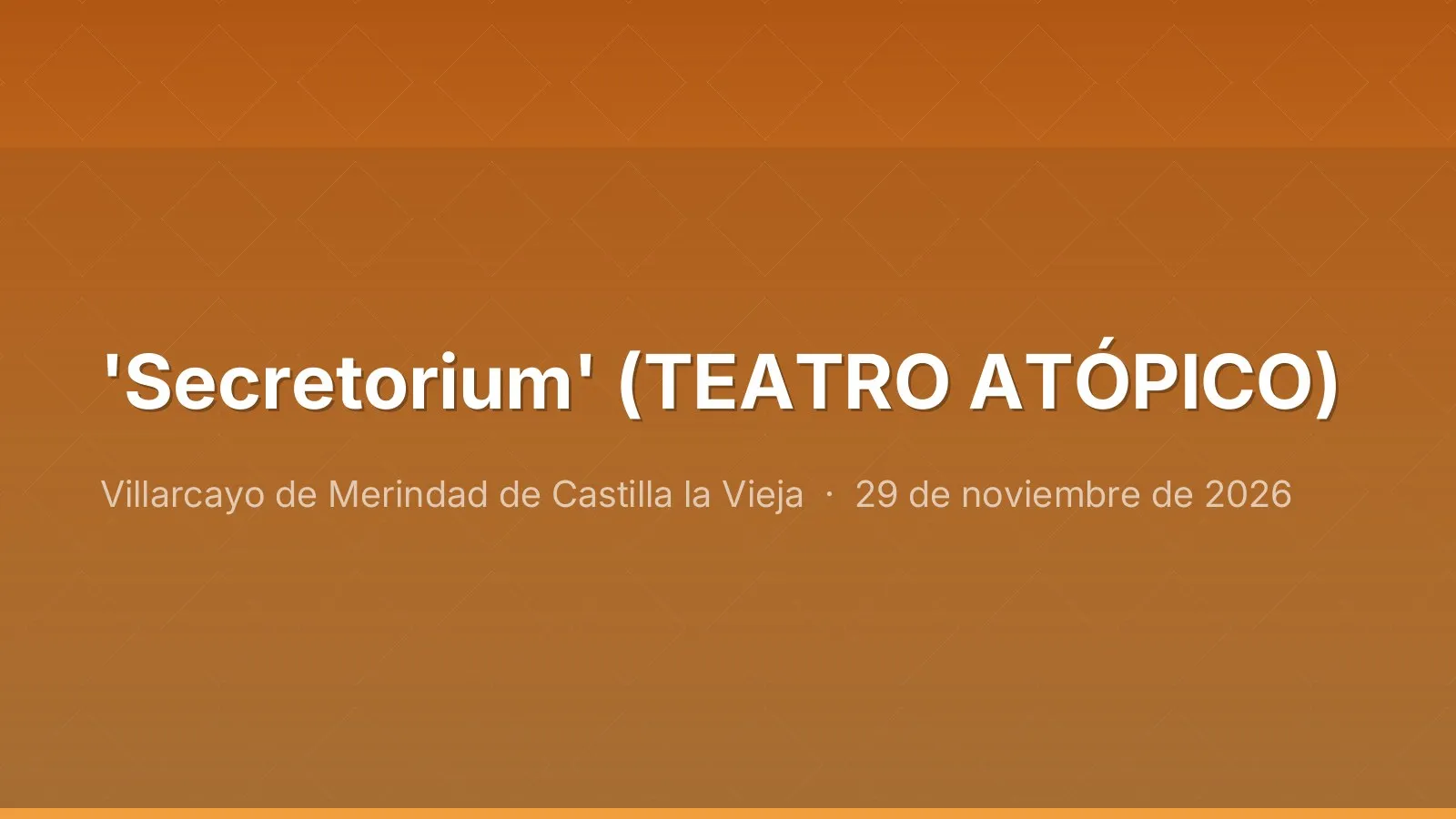 'Secretorium' (TEATRO ATÓPICO)