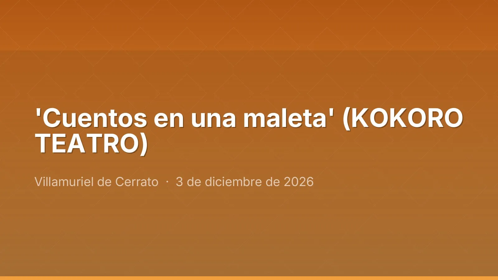 'Cuentos en una maleta' (KOKORO TEATRO)