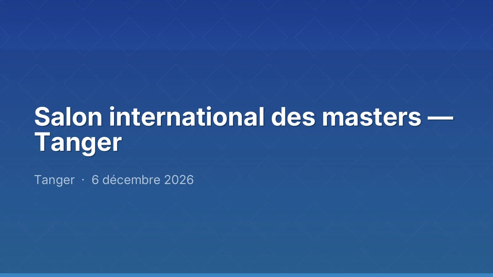 Salon international des masters — Tanger