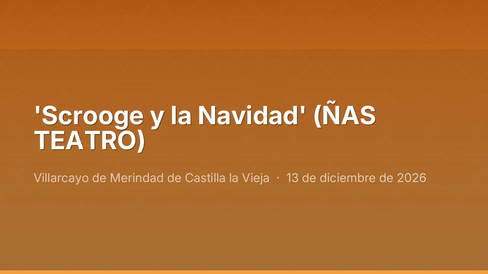 'Scrooge y la Navidad' (ÑAS TEATRO)