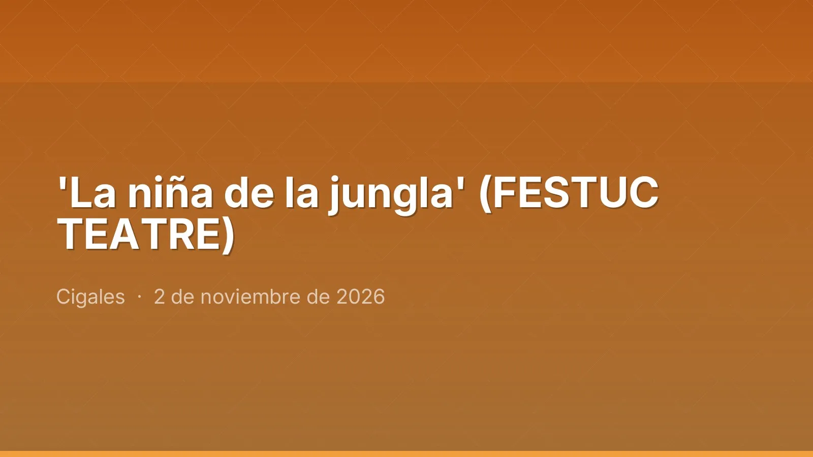 'La niña de la jungla' (FESTUC TEATRE)