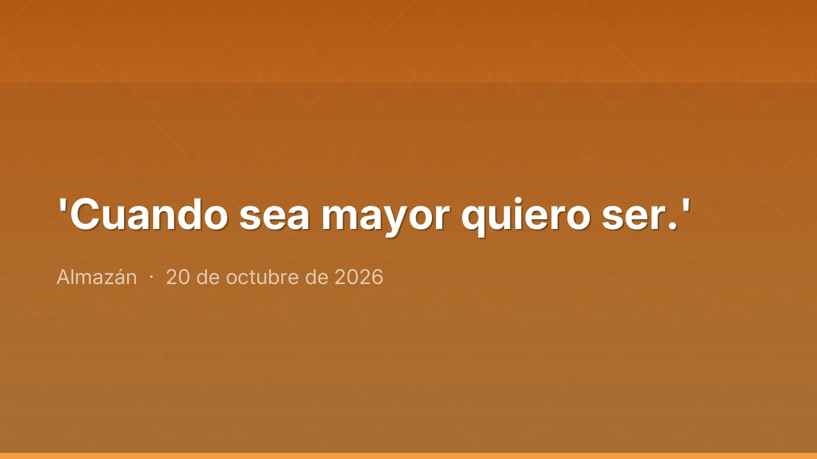 'Cuando sea mayor quiero ser.'
