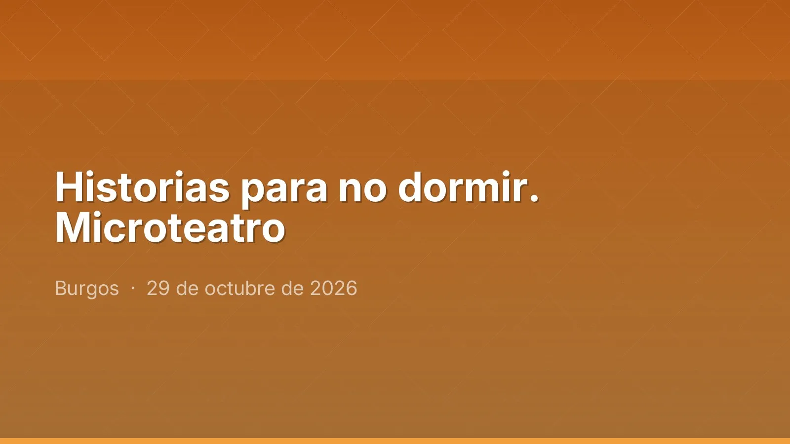 Historias para no dormir. Microteatro