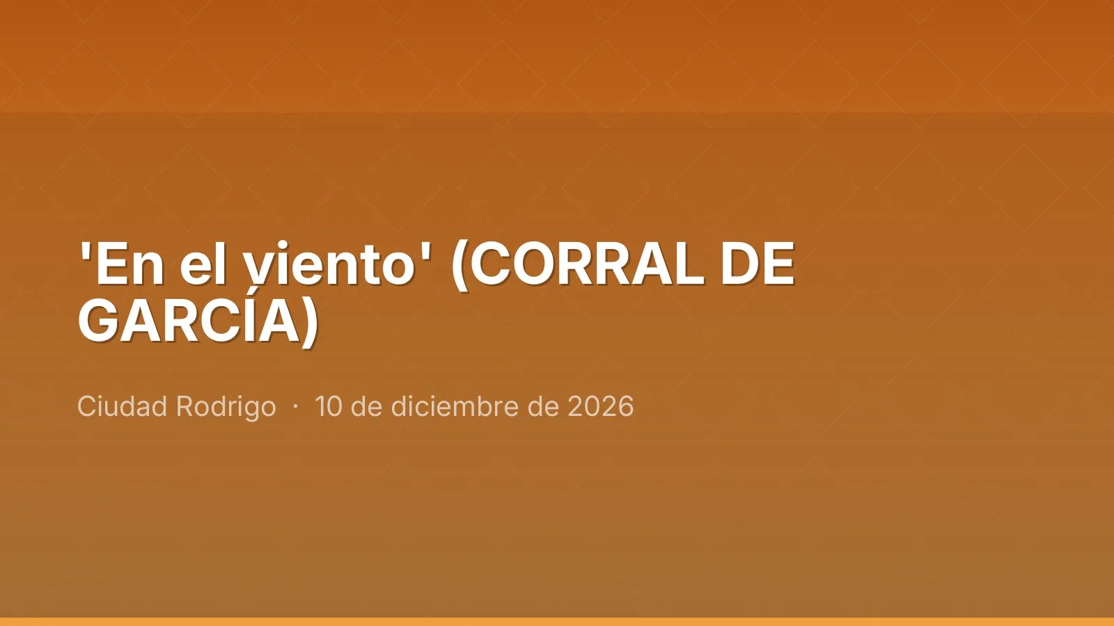 'En el viento' (CORRAL DE GARCÍA)