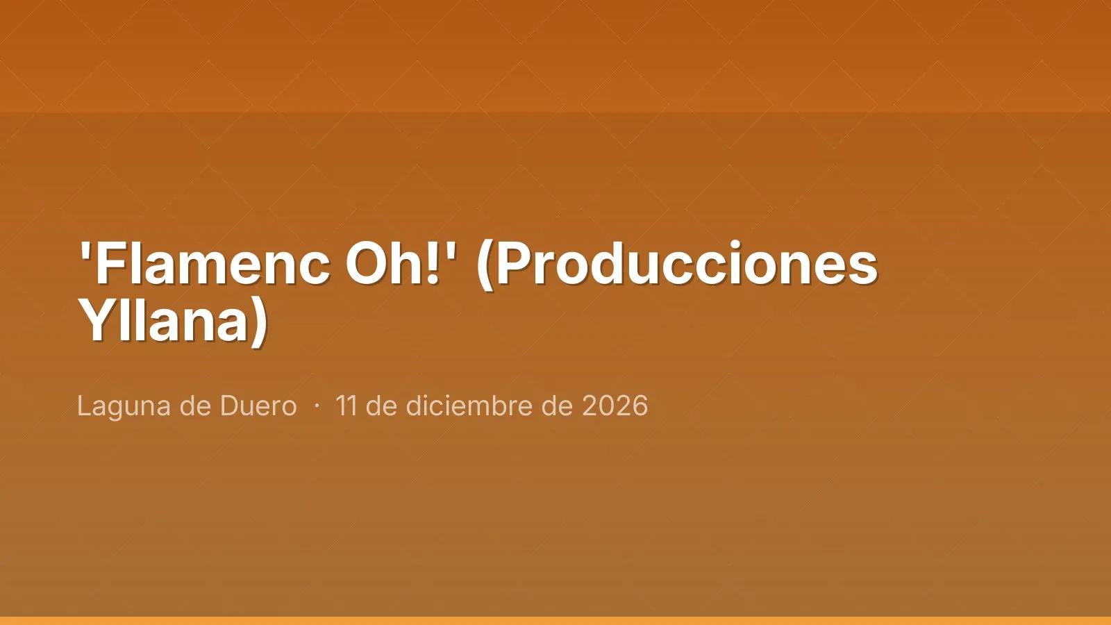 'Flamenc Oh!' (Producciones Yllana)