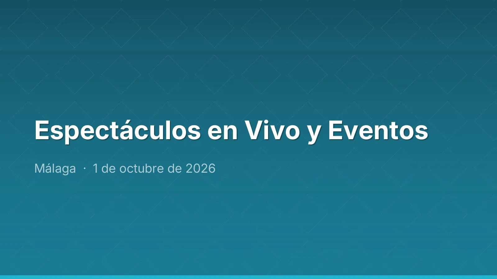 Espectáculos en Vivo y Eventos