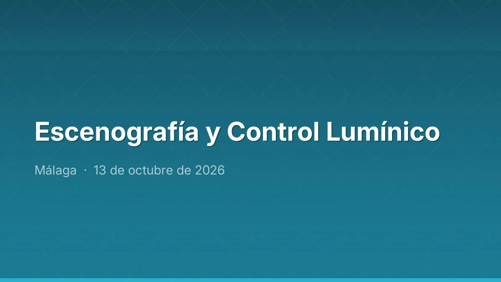 Escenografía y Control Lumínico