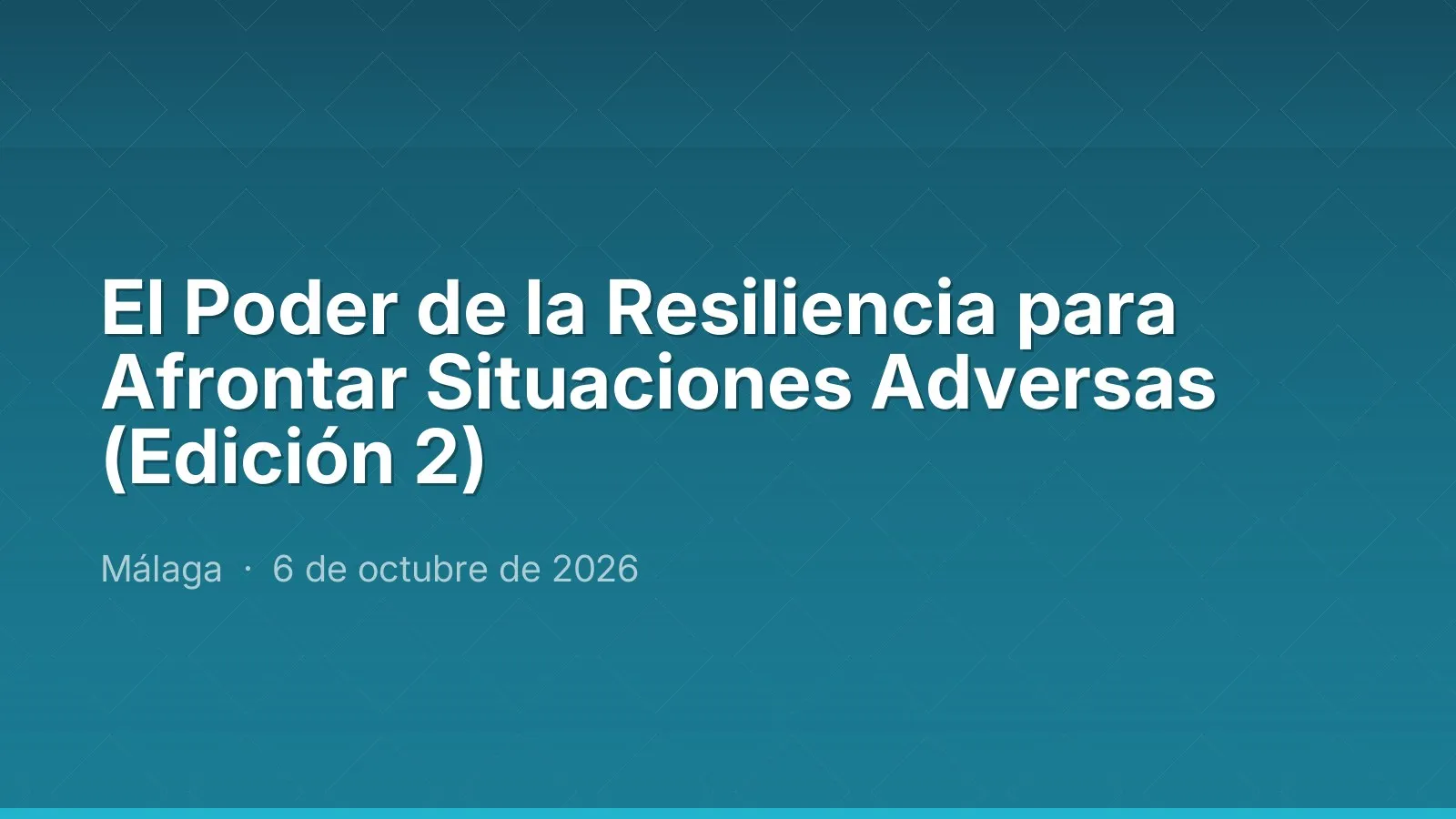El Poder de la Resiliencia para Afrontar Situaciones Adversas (Edición 2)