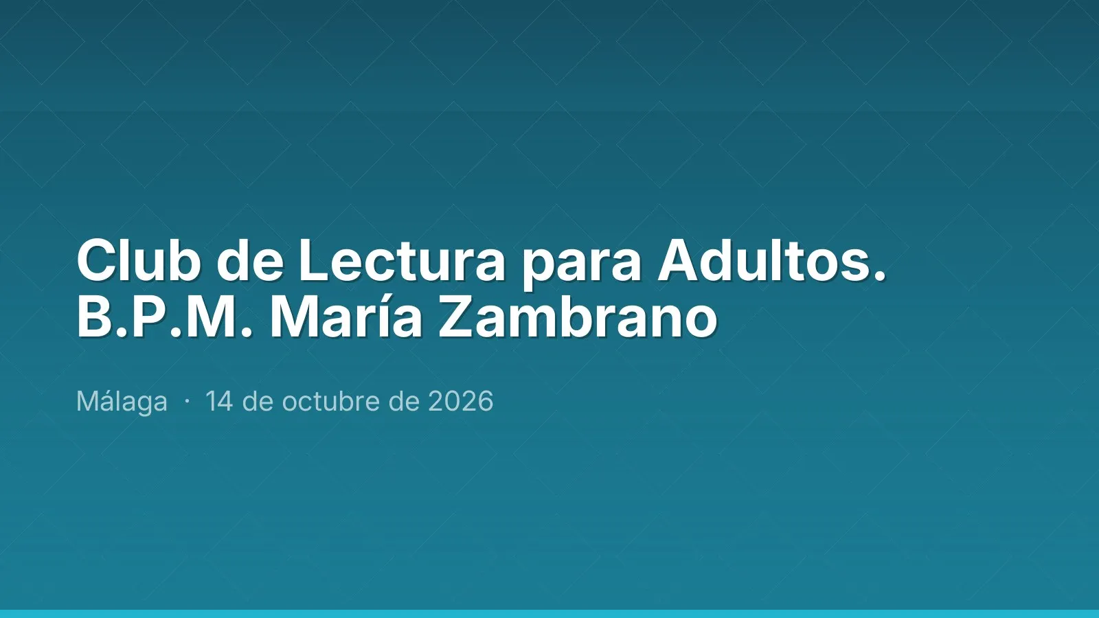 Club de Lectura para Adultos. B.P.M. María Zambrano