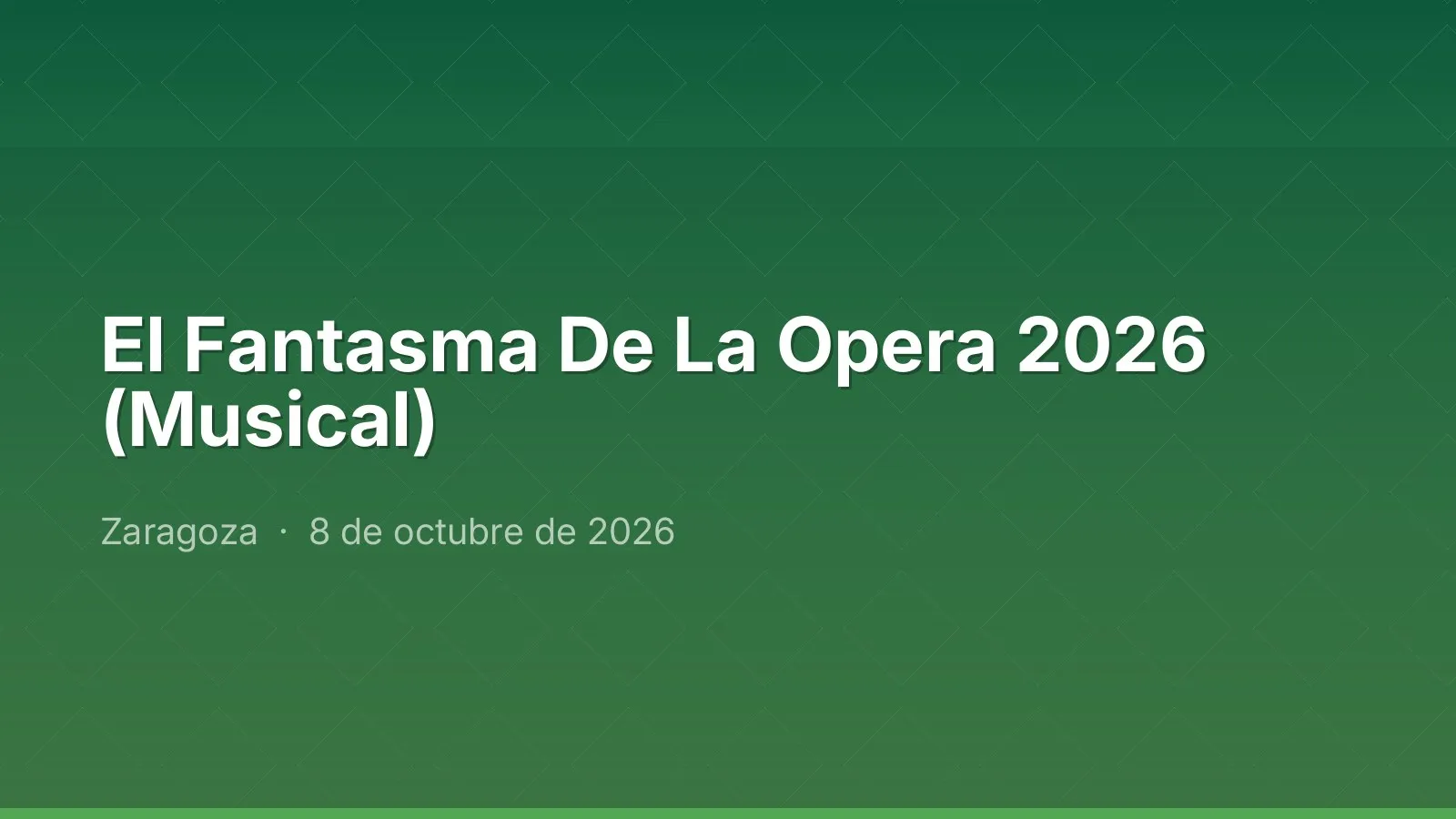 El Fantasma De La Opera 2026 (Musical)
