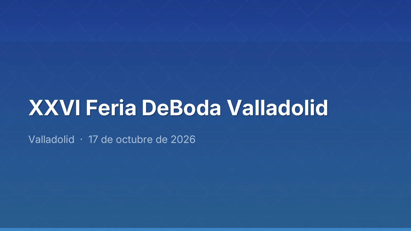 XXVI Feria DeBoda Valladolid