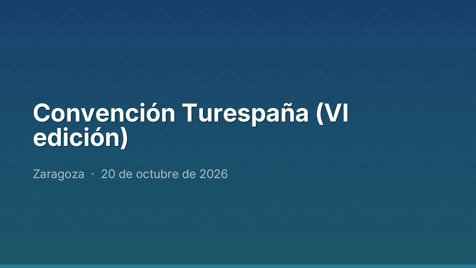 Turespaña Convention (6th Edition)