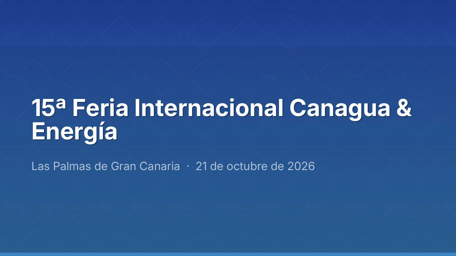 15ª Feria Internacional Canagua & Energía
