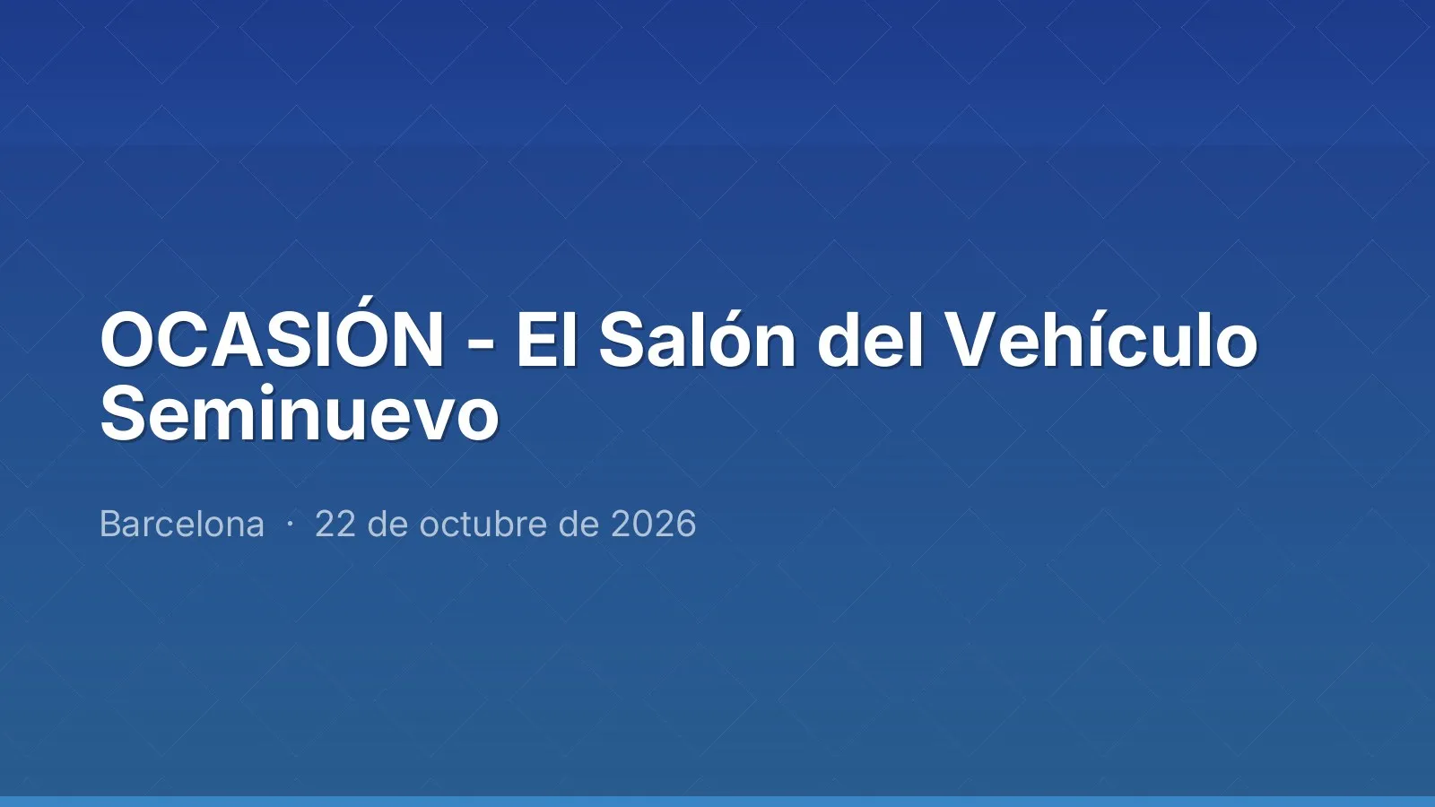 OCASIÓN - El Salón del Vehículo Seminuevo