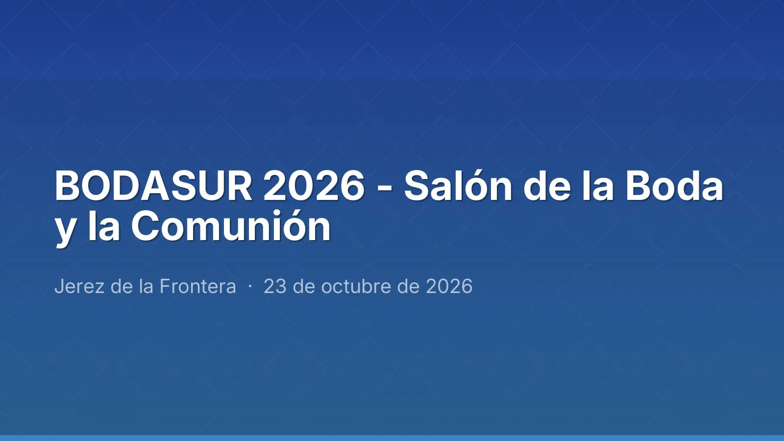 BODASUR 2026 - Salón de la Boda y la Comunión