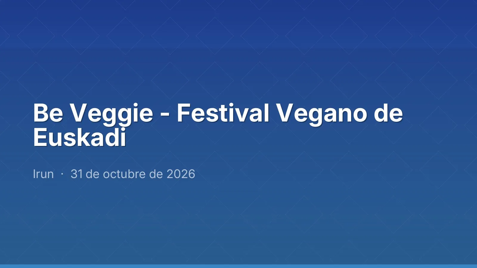 Be Veggie - Festival Vegano de Euskadi
