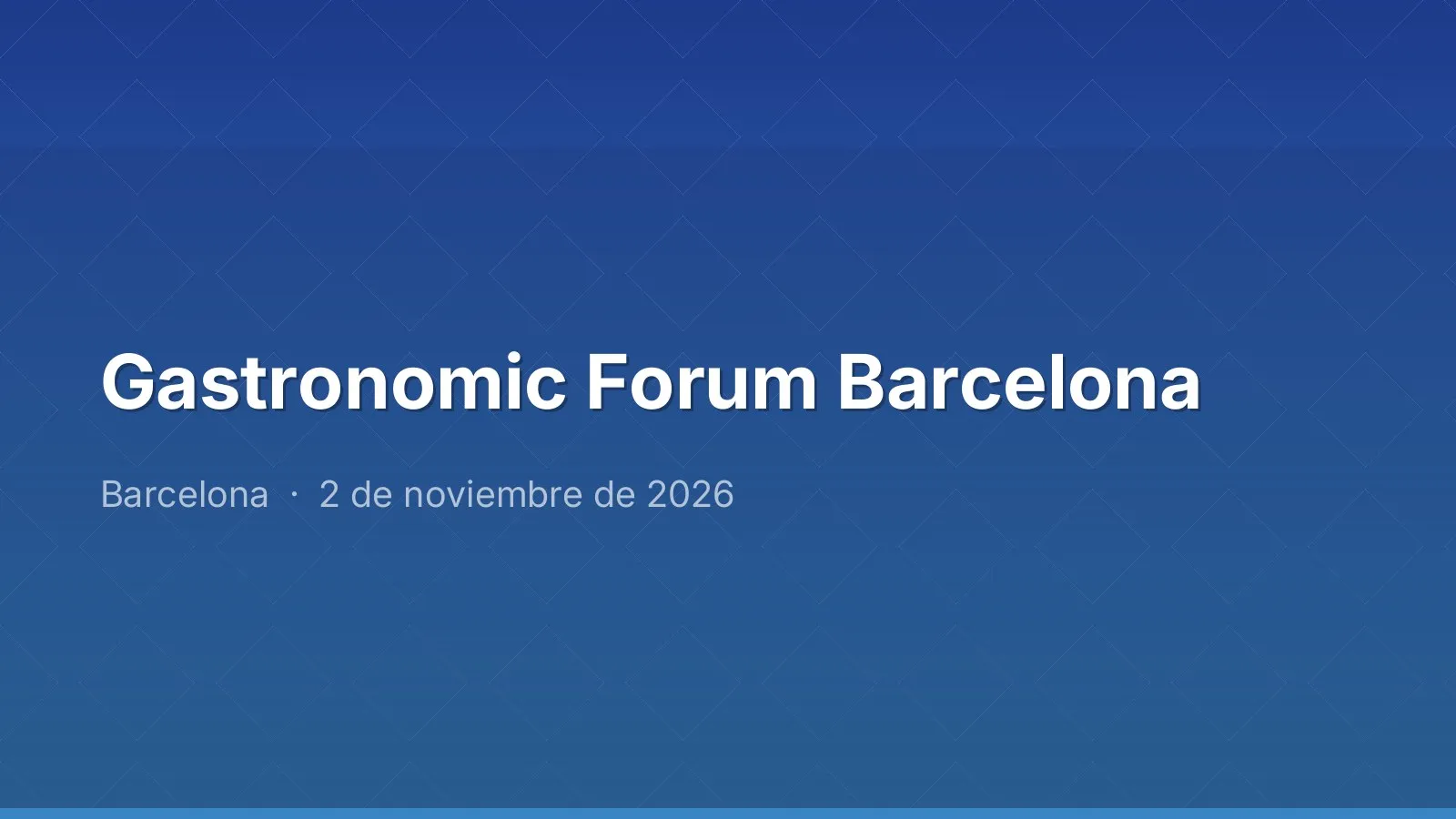 Gastronomic Forum Barcelona