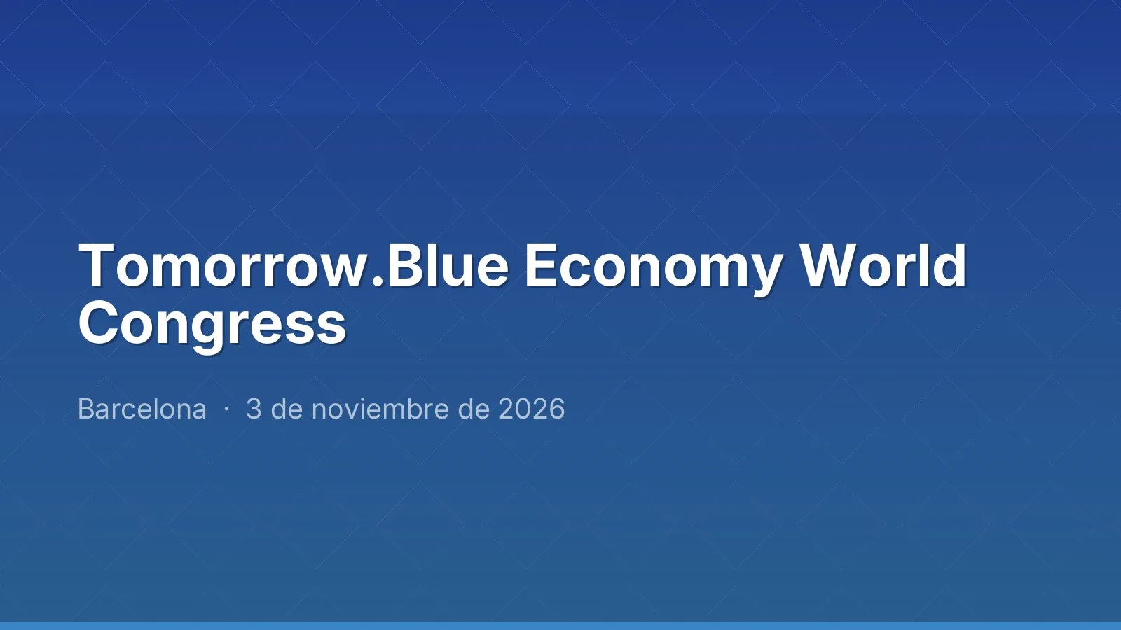 Tomorrow.Blue Economy World Congress