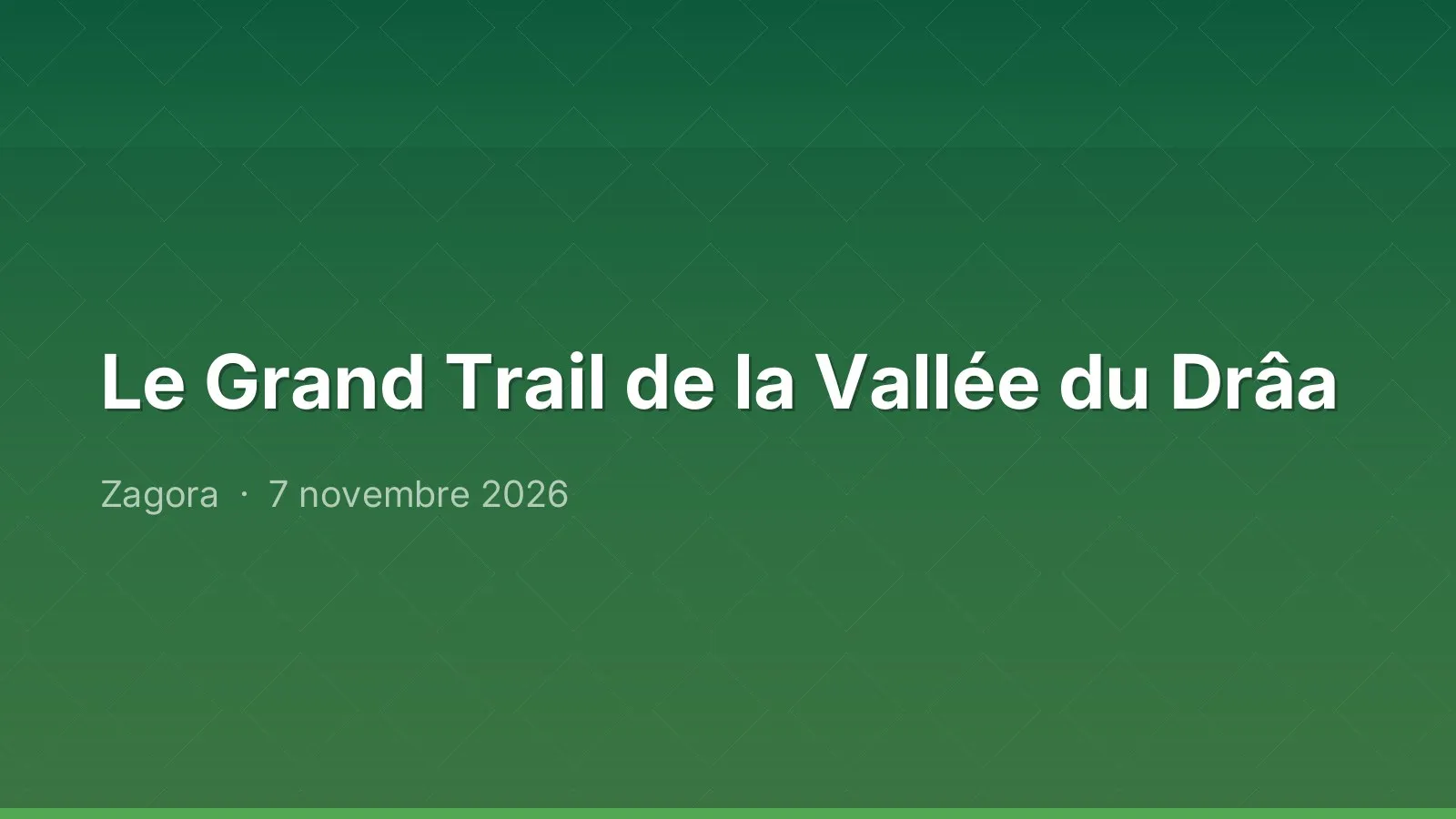 Le Grand Trail de la Vallée du Drâa