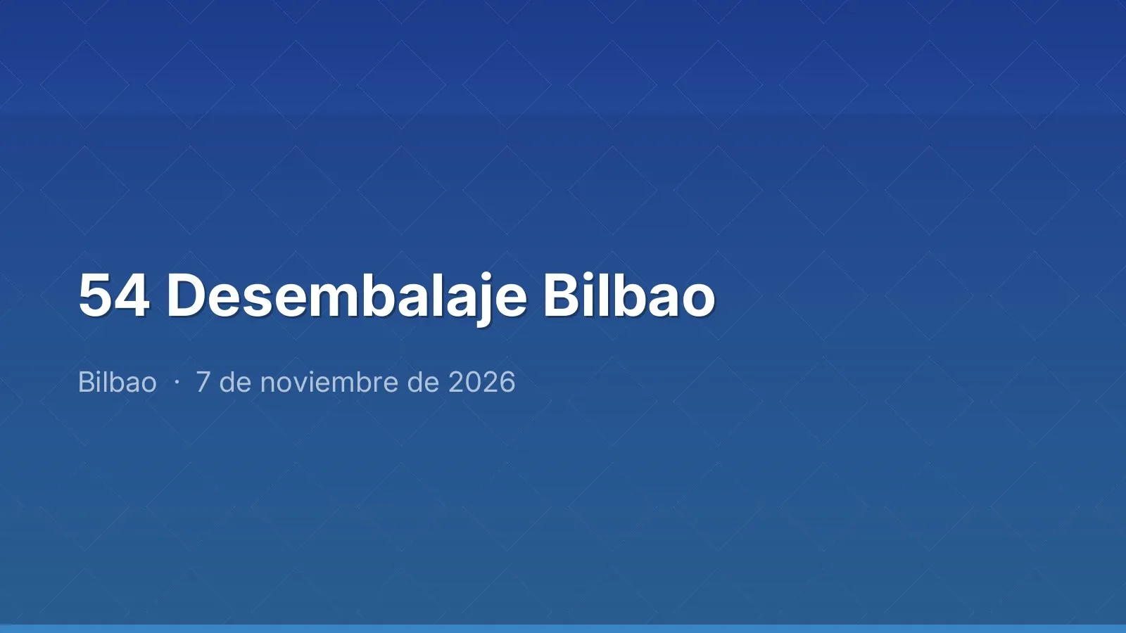 54 Desembalaje Bilbao