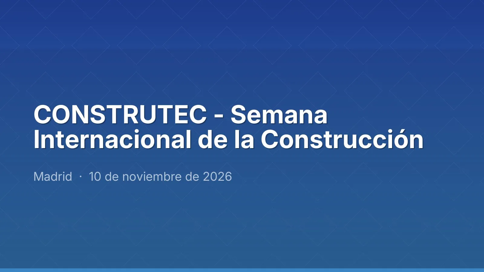 CONSTRUTEC - Semana Internacional de la Construcción