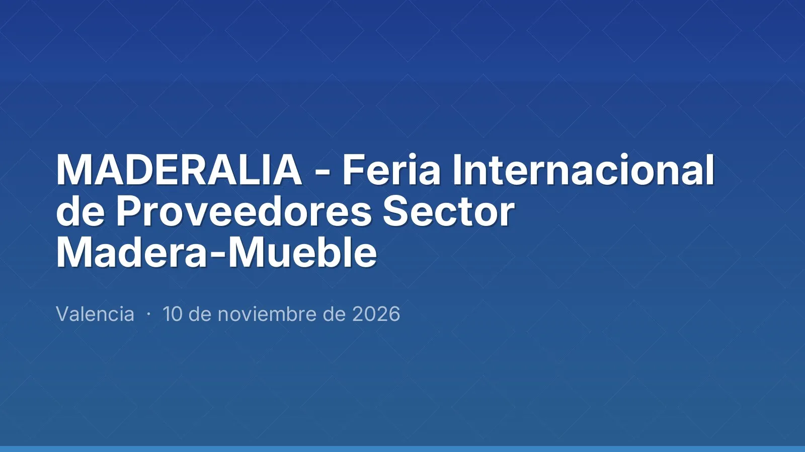 MADERALIA - Feria Internacional de Proveedores Sector Madera-Mueble