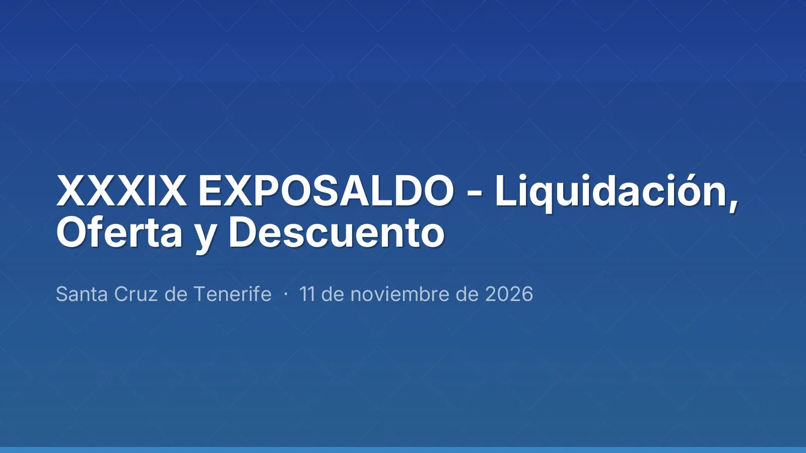 XXXIX EXPOSALDO - Liquidación, Oferta y Descuento
