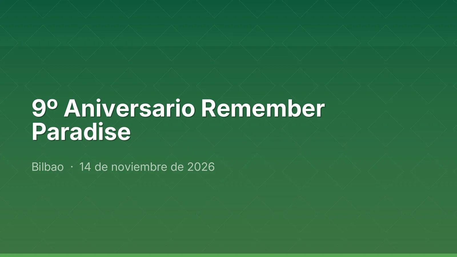 9º Aniversario Remember Paradise