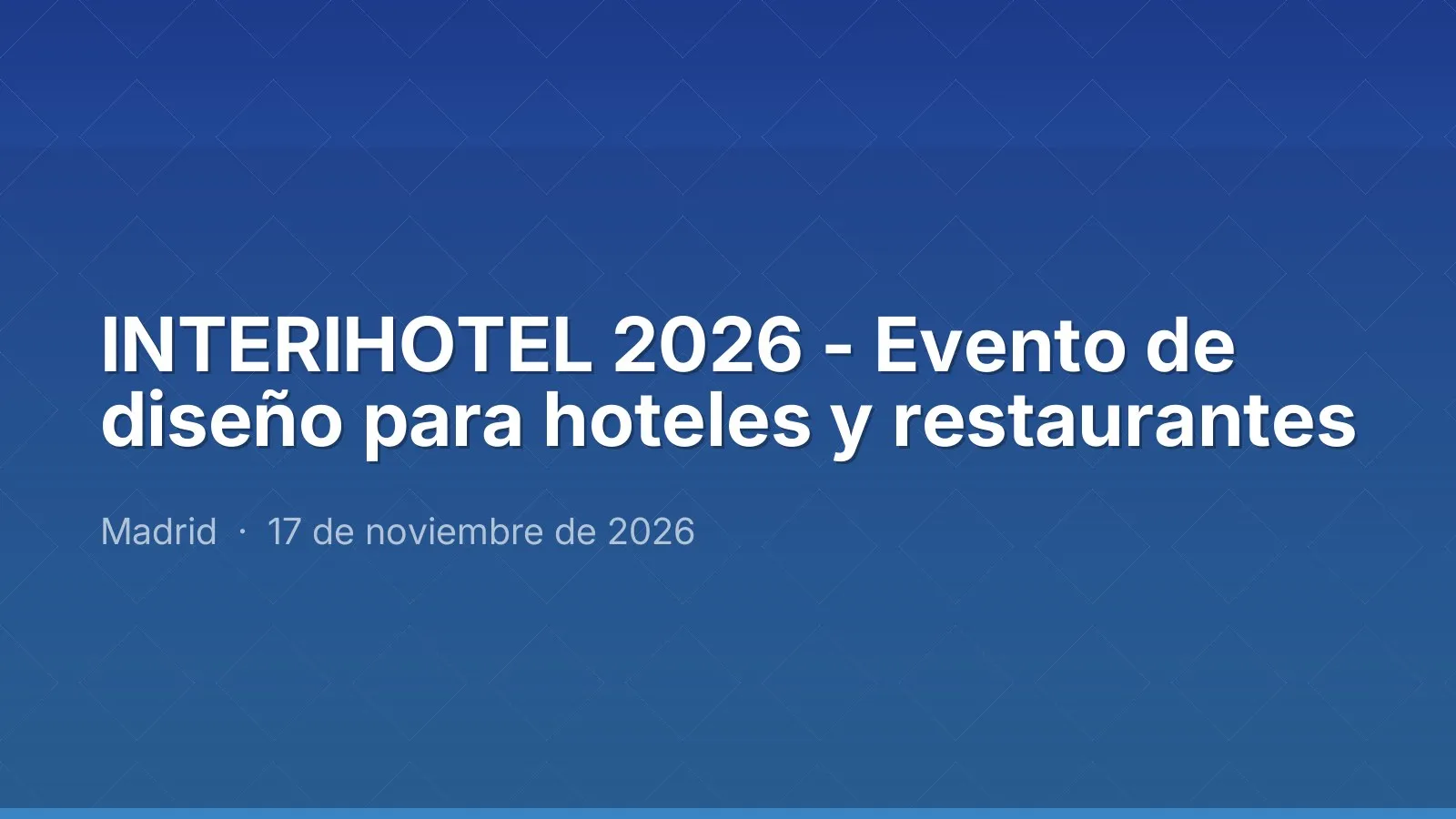 INTERIHOTEL 2026 - Design event for hotels and restaurants