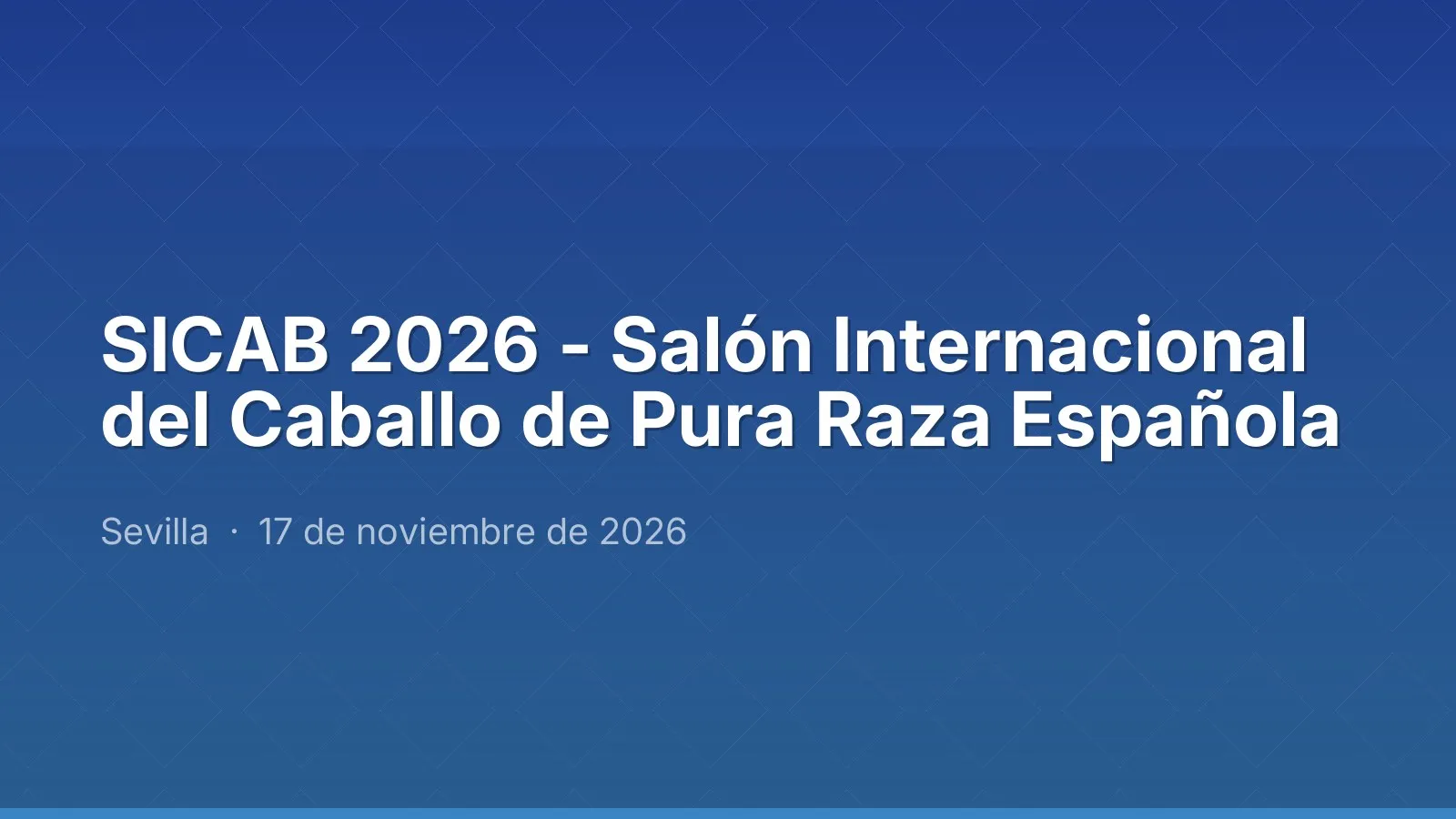 SICAB 2026 - Salón Internacional del Caballo de Pura Raza Española