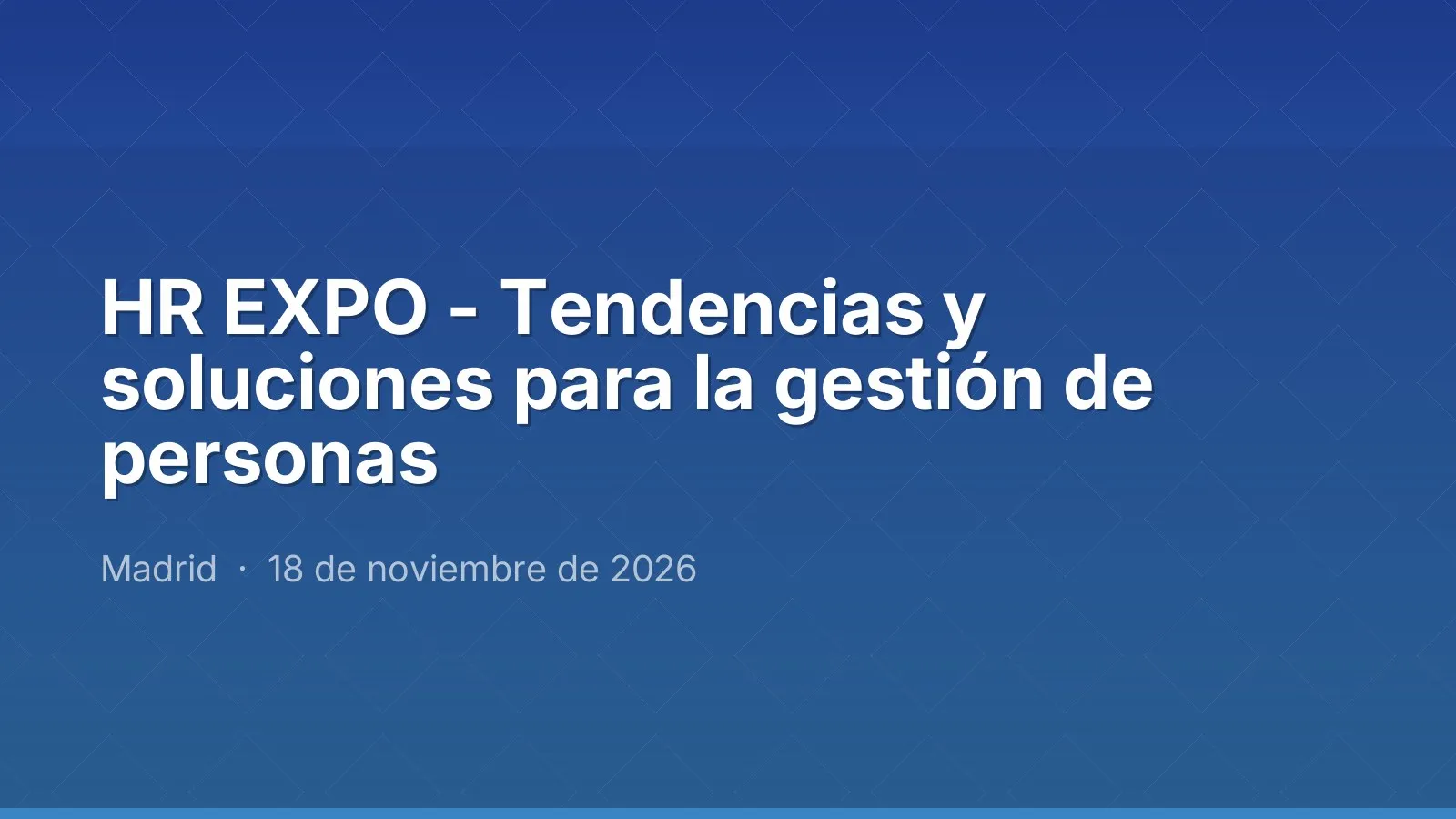 HR EXPO - Trends and solutions for people management