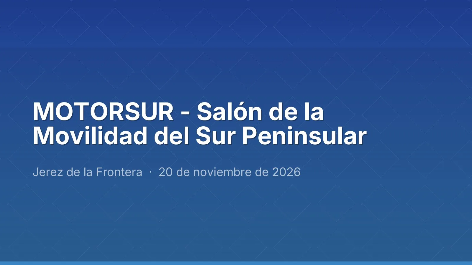 MOTORSUR - Salón de la Movilidad del Sur Peninsular