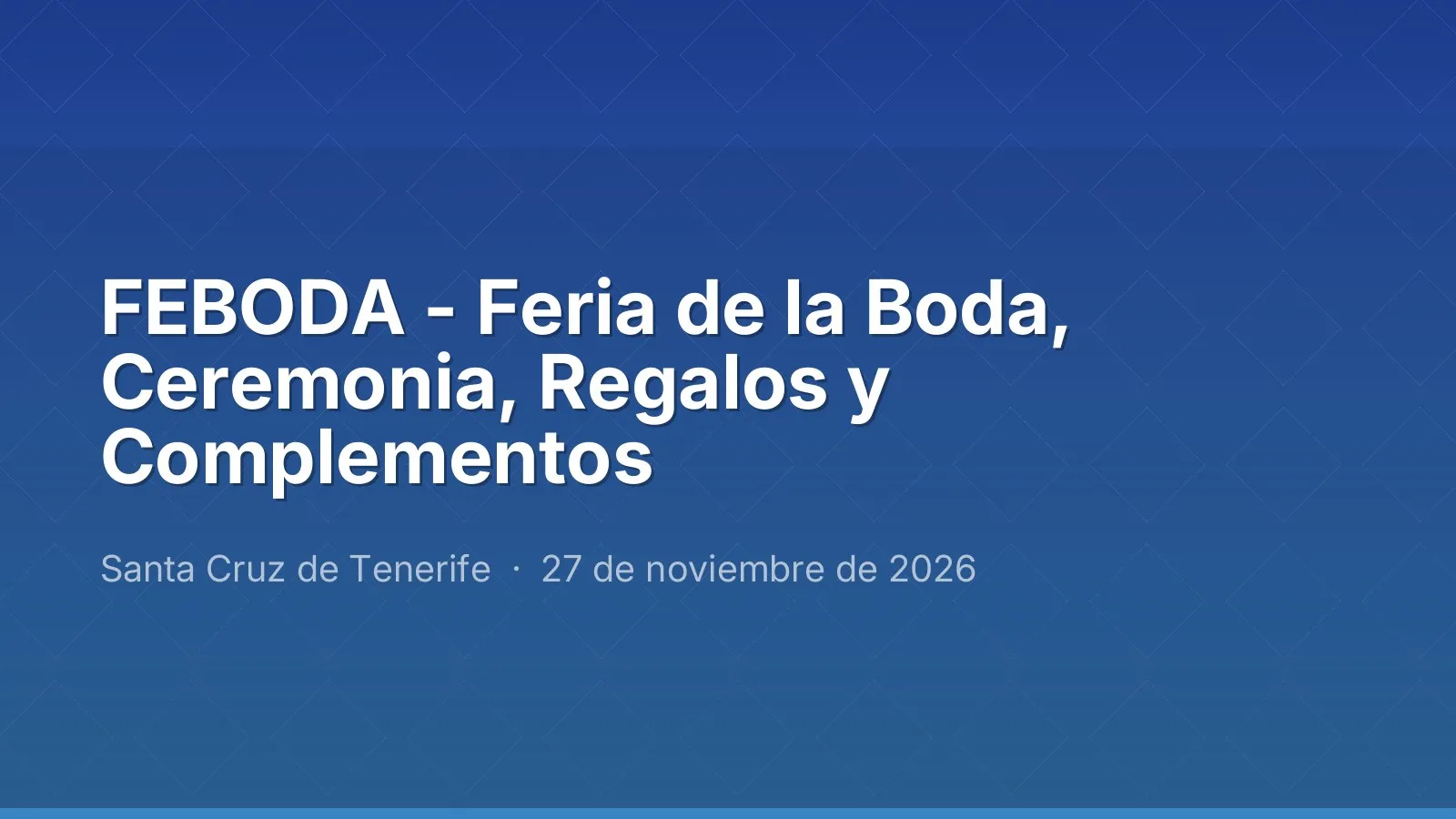 FEBODA - Feria de la Boda, Ceremonia, Regalos y Complementos