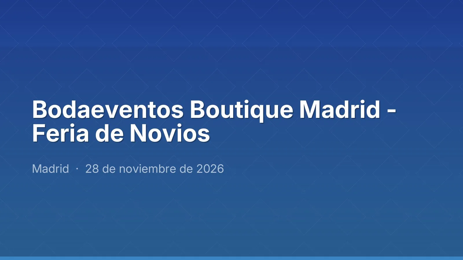 Bodaeventos Boutique Madrid - Feria de Novios