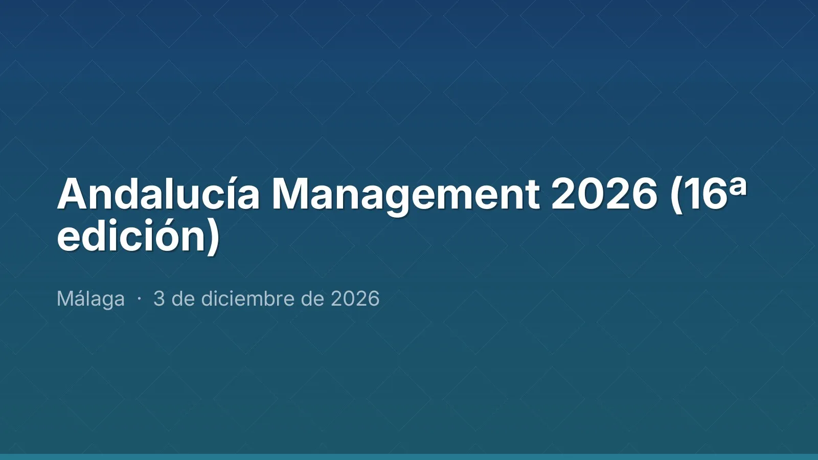 Andalucía Management 2026 (16ª edición)