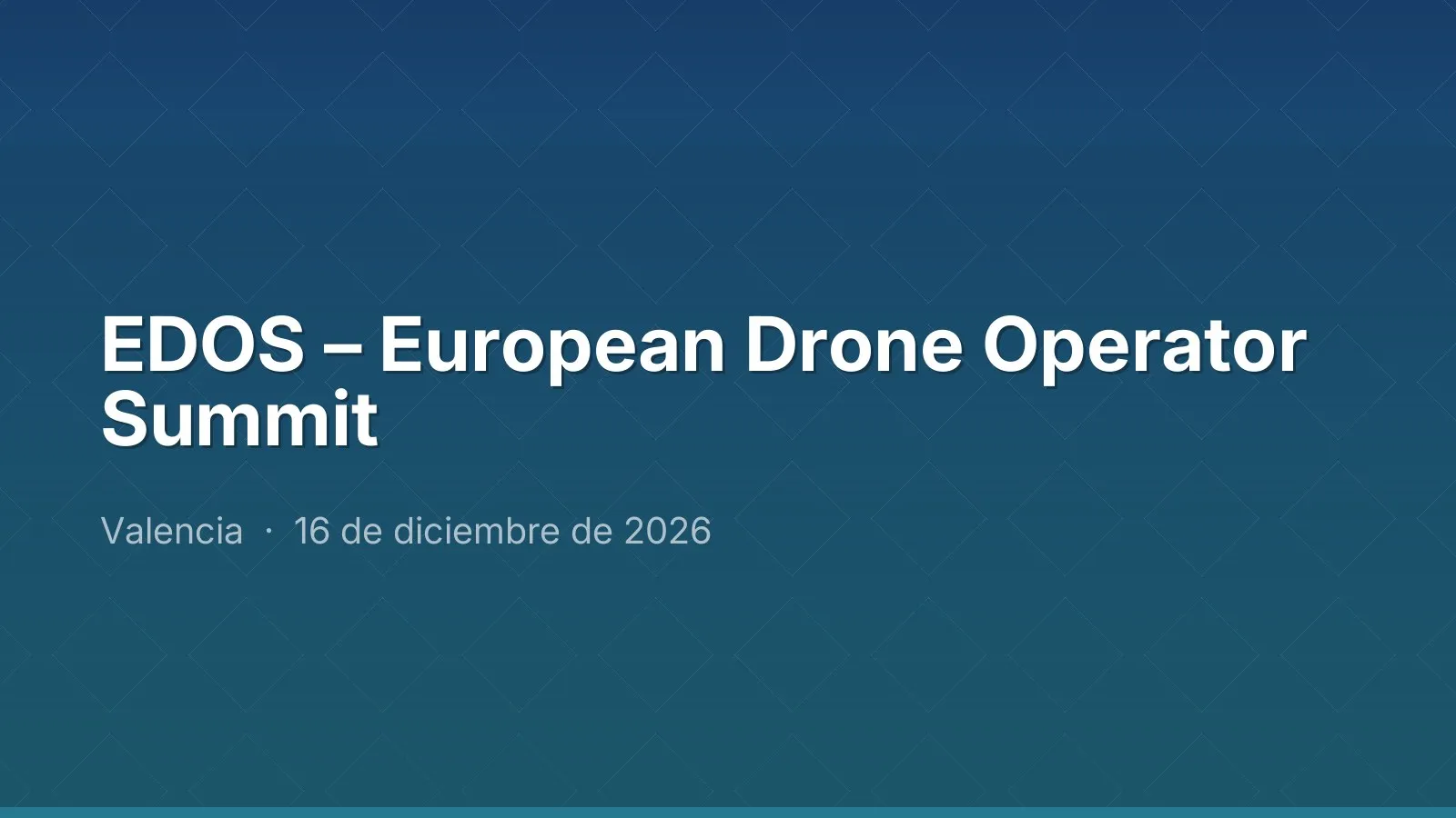 EDOS – European Drone Operator Summit