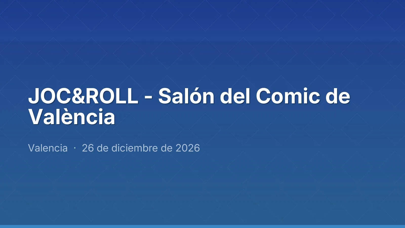 JOC&ROLL - València Comic Fair