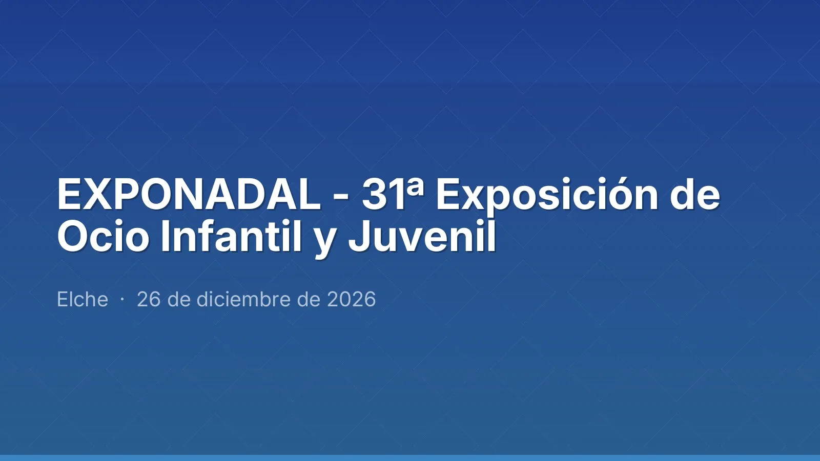 EXPONADAL - 31ª Exposición de Ocio Infantil y Juvenil