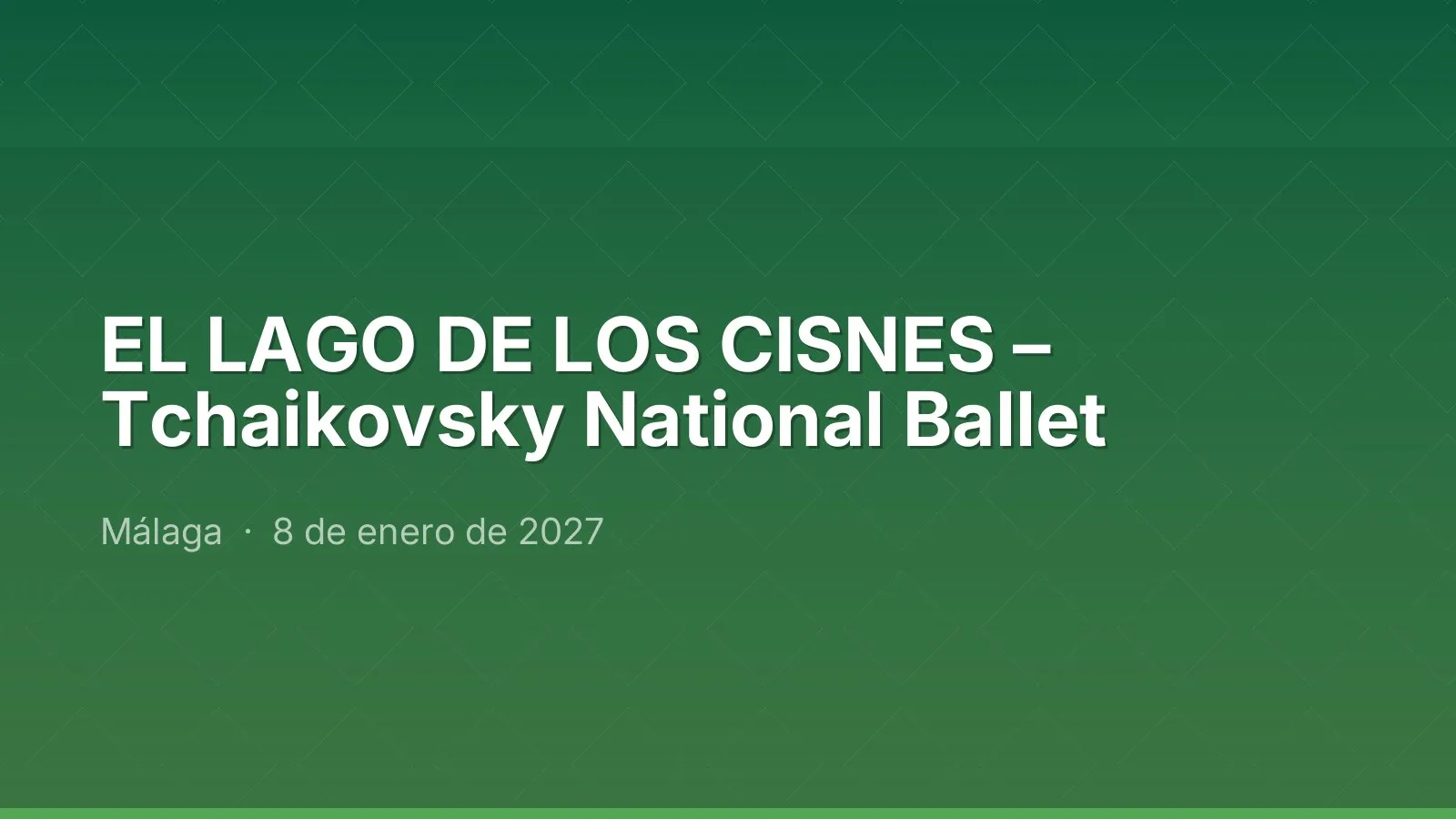 SWAN LAKE – Tchaikovsky National Ballet