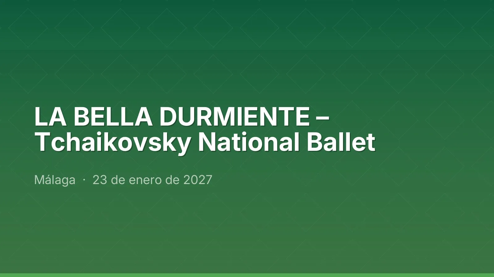 THE SLEEPING BEAUTY – Tchaikovsky National Ballet