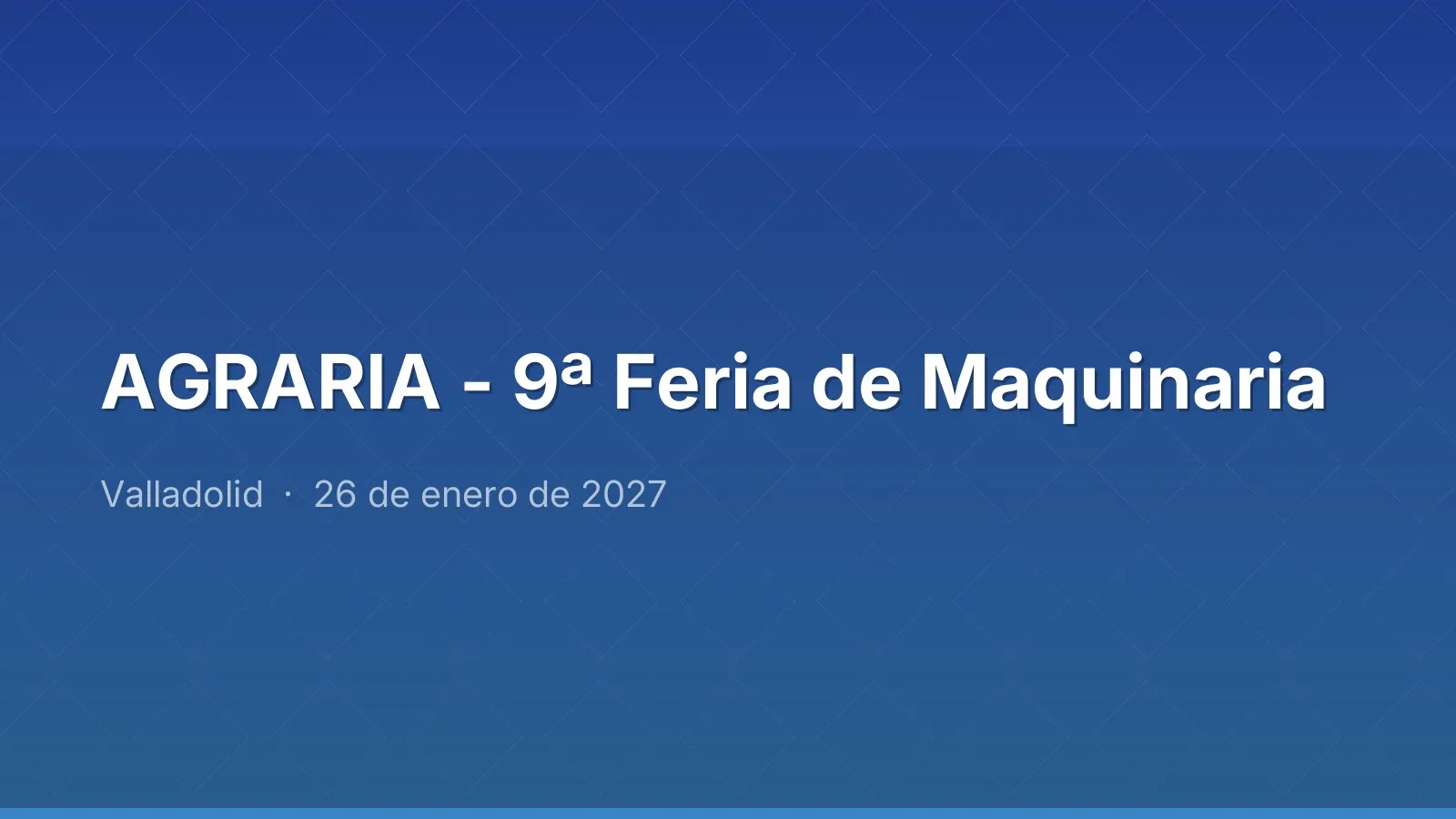 AGRARIA - 9ª Feria de Maquinaria