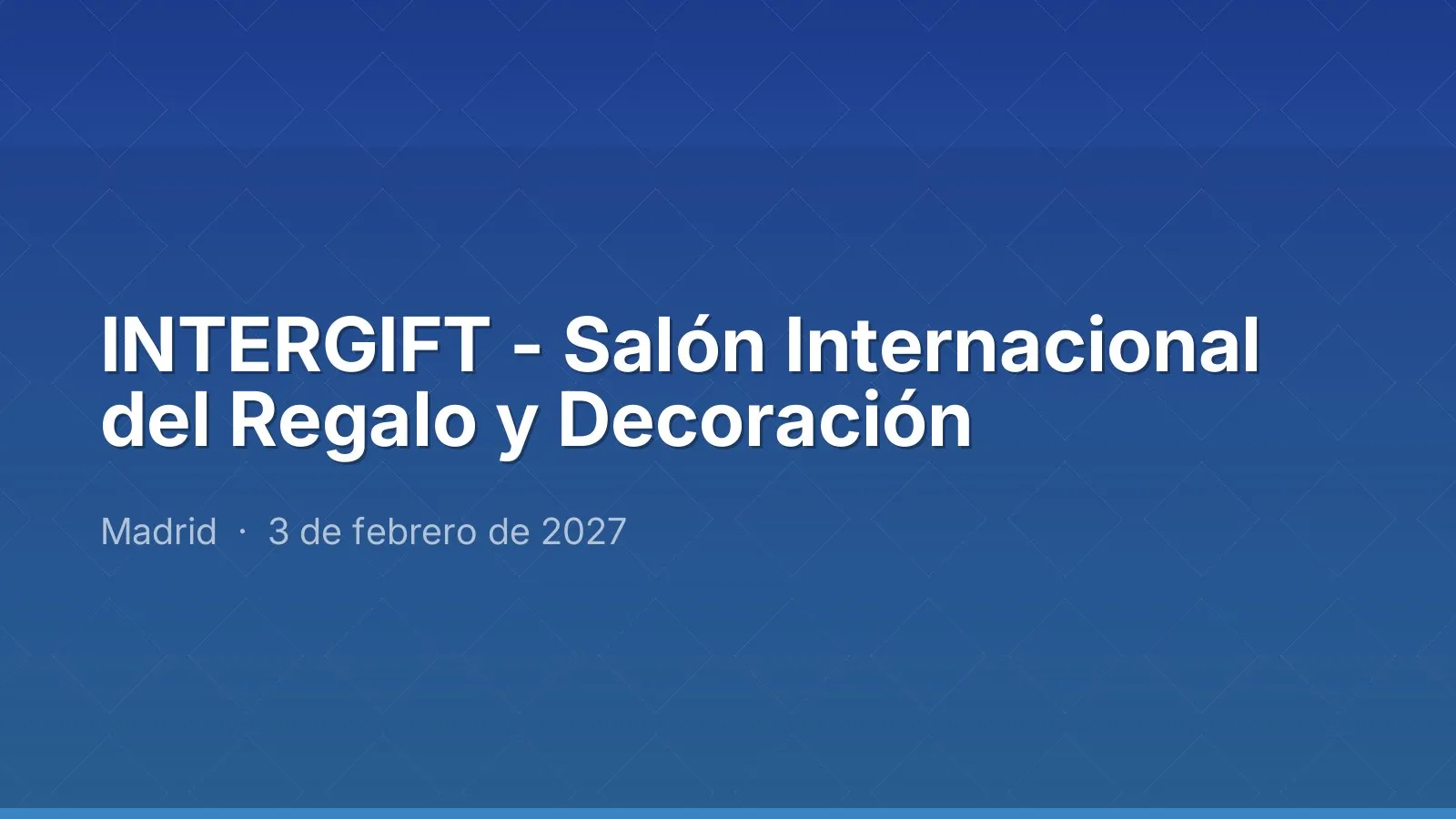 INTERGIFT - Salón Internacional del Regalo y Decoración