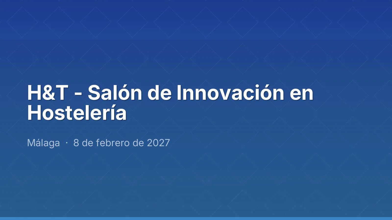 H&T - Salón de Innovación en Hostelería