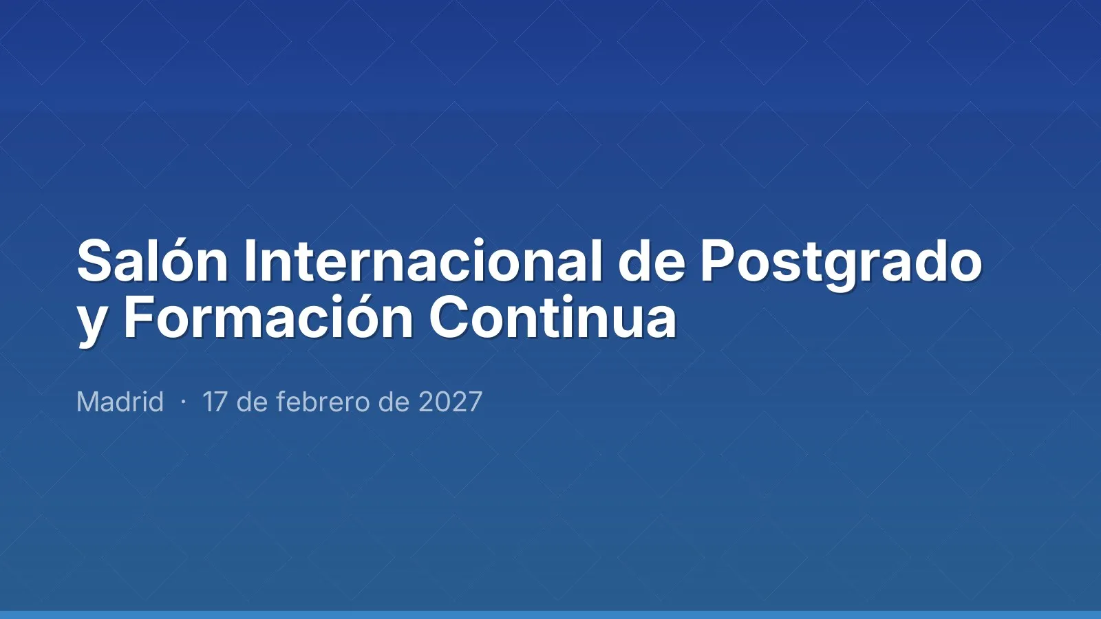 Salón Internacional de Postgrado y Formación Continua